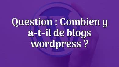 Question : Combien y a-t-il de blogs wordpress ?